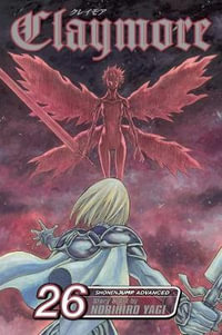 Claymore, Vol. 26 : Claymore - Norihiro Yagi