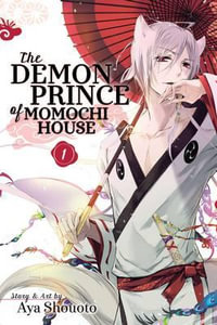 The Demon Prince of Momochi House, Vol. 1 : The Demon Prince of Momochi House - Aya Shouoto