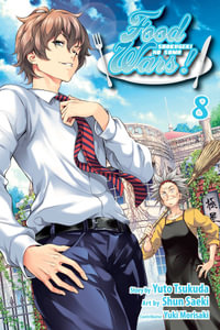 Food Wars! : Shokugeki no Soma, Vol. 8 - Yuto Tsukuda