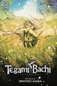 Tegami Bachi, Vol. 18 : Tegami Bachi - Hiroyuki Asada