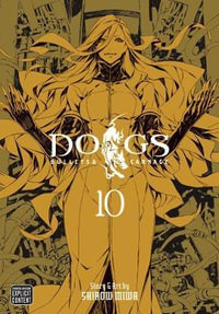 Dogs, Vol. 10 : Dogs - Shirow Miwa