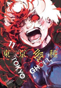 Tokyo Ghoul, Vol. 11 : Tokyo Ghoul - Sui Ishida