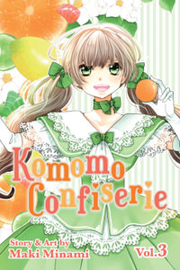 Komomo Confiserie, Vol. 3 : Komomo Confiserie - Maki Minami