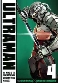 Ultraman, Vol. 4 : Ultraman - Tomohiro Shimoguchi