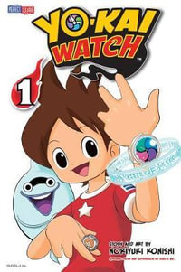 Yo-Kai Watch : Volume 1 - Noriyuki Konishi