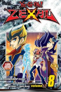 Yu-Gi-Oh! Zexal : Volume 8 - Kazuki Takahashi