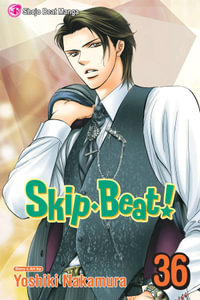 Skip Beat! : Volume 36 - Yoshiki Nakamura