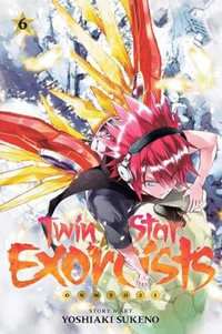 Twin Star Exorcists, Vol. 6 : Onmyoji - Yoshiaki Sukeno