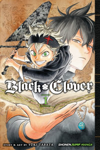 Black Clover, Vol. 1 : Black Clover - Yuki Tabata