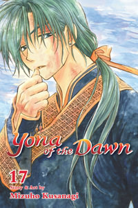 Yona of the Dawn, Vol. 17 : Yona of the Dawn - Mizuho Kusanagi