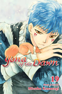 Yona of the Dawn, Vol. 19 : Yona of the Dawn - Mizuho Kusanagi