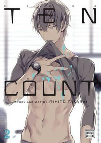 Ten Count, Vol. 2 : Ten Count - Rihito Takarai