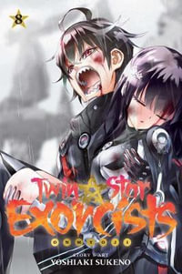 Twin Star Exorcists, Vol. 8 : Onmyoji - Yoshiaki Sukeno