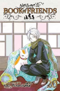 Natsume's Book of Friends, Vol. 20 : Natsume's Book of Friends - Yuki Midorikawa