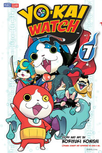 Yo-Kai Watch : Volume 7 - Noriyuki Konishi