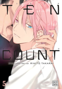 Ten Count, Vol. 5 : Ten Count - Rihito Takarai