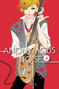 Anonymous Noise, Vol. 4 : Anonymous Noise - Ryoko Fukuyama