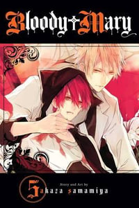 Bloody Mary, Vol. 5 : Bloody Mary - Akaza Samamiya