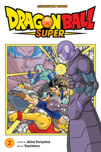Dragon Ball Super, Vol. 2 : Dragon Ball Super - Akira Toriyama