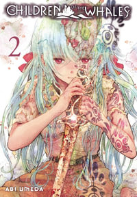 Children of the Whales : Volume 2 - Abi Umeda