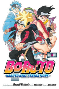 Boruto Naruto Next Generations, Vol. 3 : Boruto: Naruto Next Generations - Masashi Kishimoto