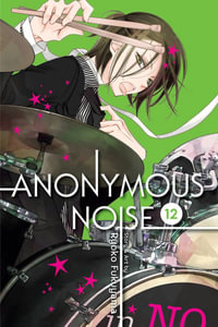 Anonymous Noise, Vol. 12 : Anonymous Noise - Ryoko Fukuyama