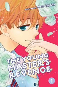 The Young Master's Revenge, Vol. 1 : The Young Master's Revenge - Meca Tanaka