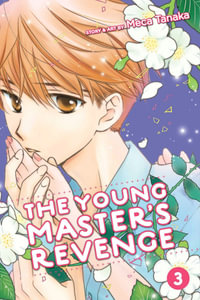 The Young Master's Revenge, Vol. 3 : The Young Master's Revenge - Meca Tanaka