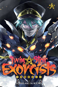 Twin Star Exorcists, Vol. 12 : Twin Star Exorcists - Yoshiaki Sukeno