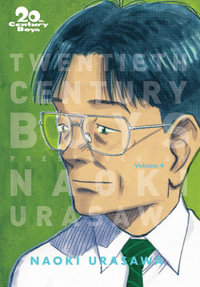 20th Century Boys - The Perfect Edition, Vol. 4 : 20th Century Boys: The Perfect Edition - Naoki Urasawa