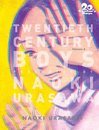 20th Century Boys : Perfect Edition, Vol. 6 - Naoki Urasawa