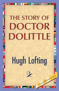 The Story of Doctor Dolittle - Hugh Lofting