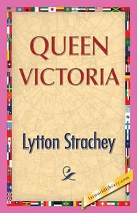 Queen Victoria - Lytton Strachey