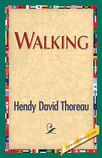 Walking - Henry David Thoreau