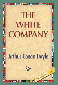 The White Company - Arthur Conan Doyle