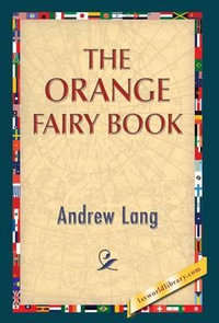 The Orange Fairy Book - Andrew Lang