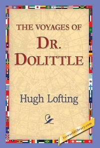 The Voyages of Doctor Dolittle - Hugjh Lofting