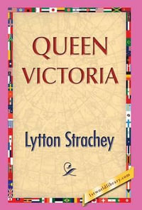 Queen Victoria - Lytton Strachey