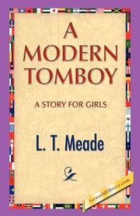 A Modern Tomboy - L. T. Meade