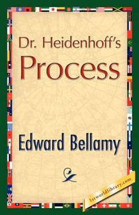 Dr. Heidenhoff's Process - Edward Bellamy