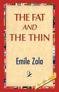 The Fat and the Thin - Emile Zola