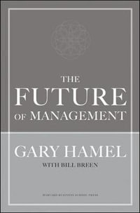 The Future of Management - Gary Hamel