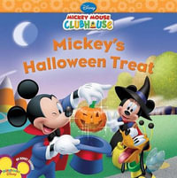 Mickey's Halloween Treat : Disney Mickey Mouse Clubhouse - Disney Books