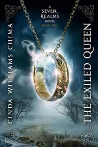 The Exiled Queen (a Seven Realms Novel) : Seven Realms - Cinda Williams Chima