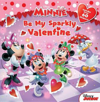 Minnie : Be My Sparkly Valentine - Disney Books