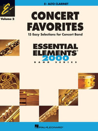 Concert Favorites Vol. 2 - Alto Clarinet : Essential Elements 2000 Band Series - Michael Sweeney