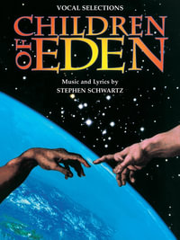 Stephen Schwartz : Children Of Eden - Vocal Selections - Stephen Schwartz