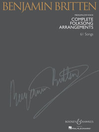 Benjamin Britten Complete Folksong Arrangements : Medium/Low Voice - Richard Walters