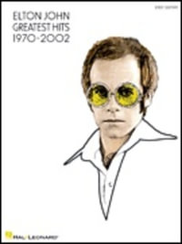 Elton John : Greatest Hits 1970-2002 (Easy Guitar Tab) - Sir Elton John