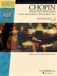 Selected Preludes - Piano : Lower Intermediate to Intermediate Level - Frederic Chopin